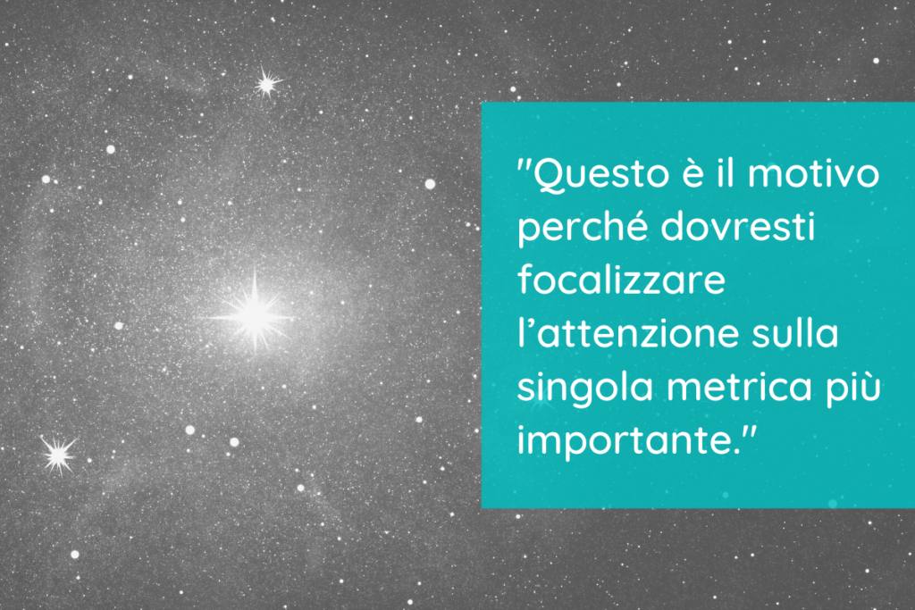 OMTM (One Metric That Matters) – L’unica Metrica che Conta